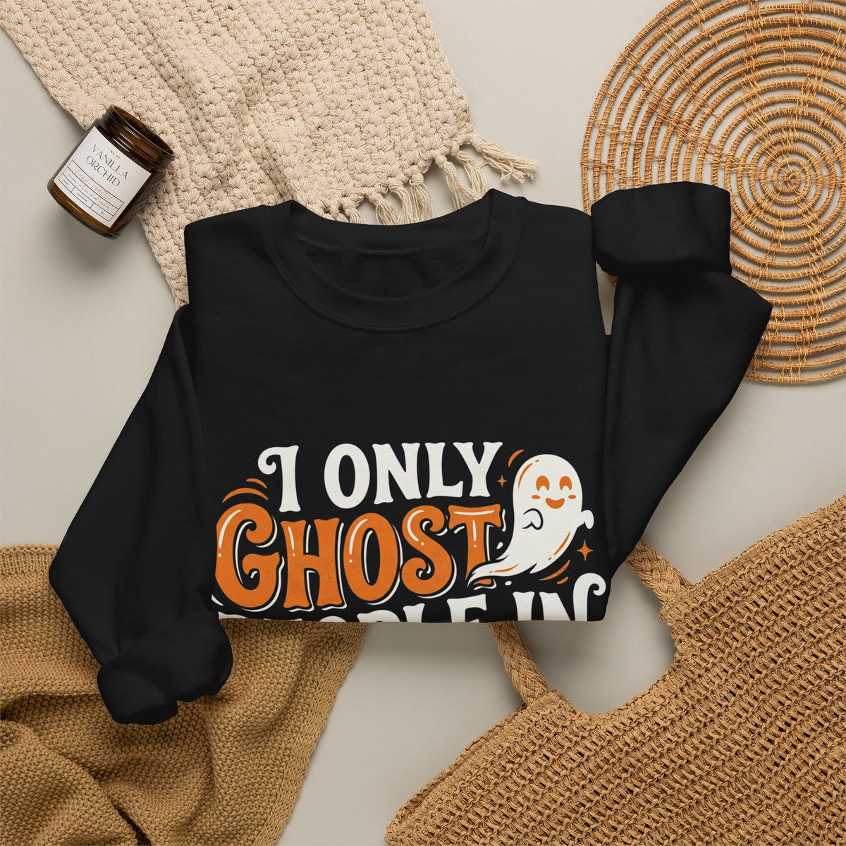 October Ghost Sweatshirt — 'I Only Ghost People in October' Halloween Crewneck