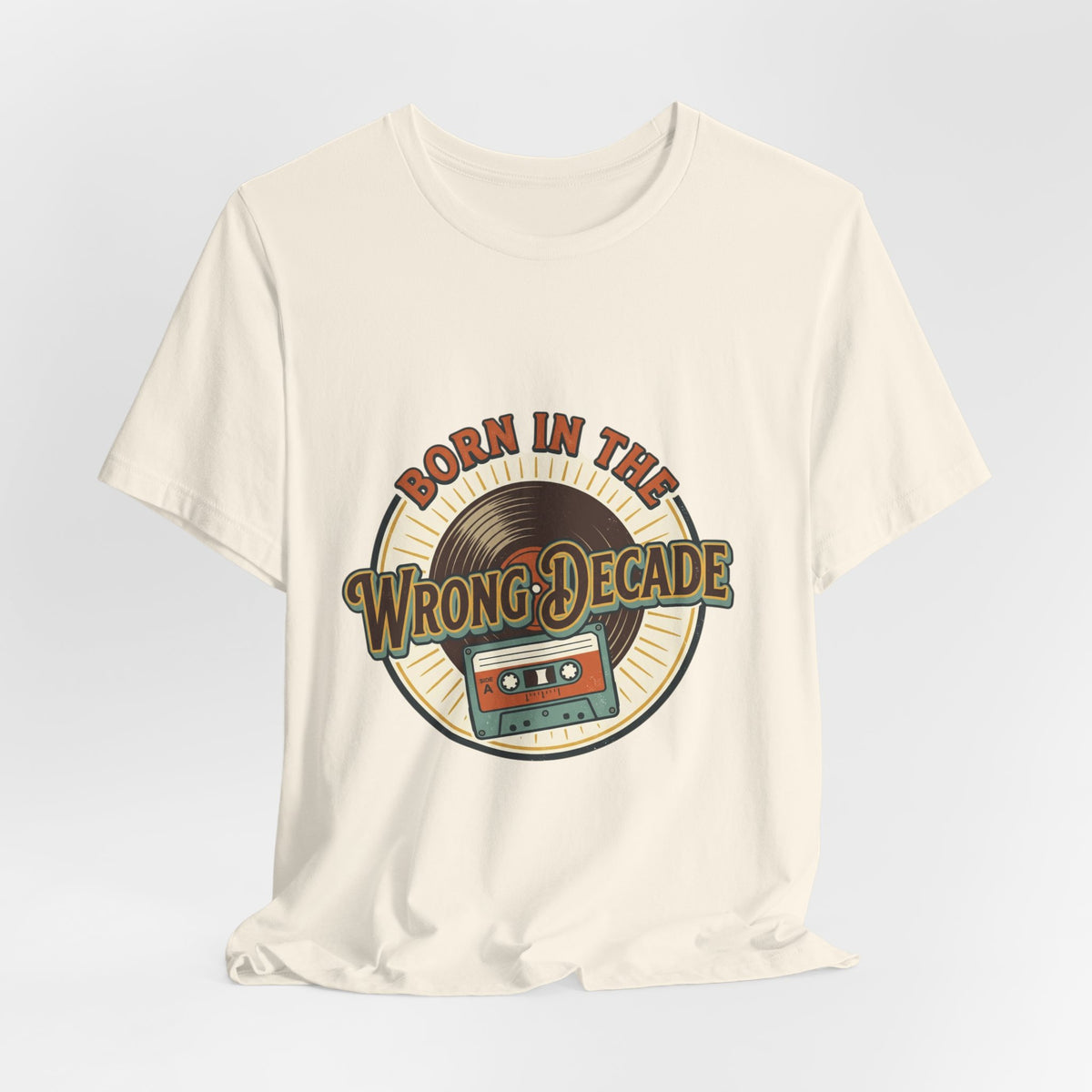 Born in the Wrong Decade T-Shirt — Retro Cassette Vintage Tee