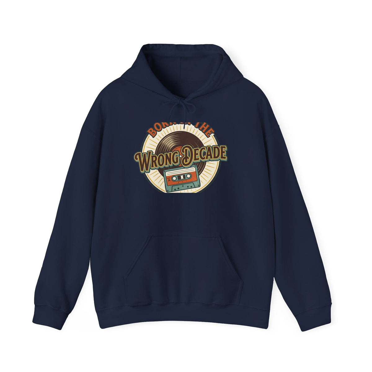 Hoodie — "Born in the Wrong Decade" Retro Cassette Vintage 70s-80s Graphic