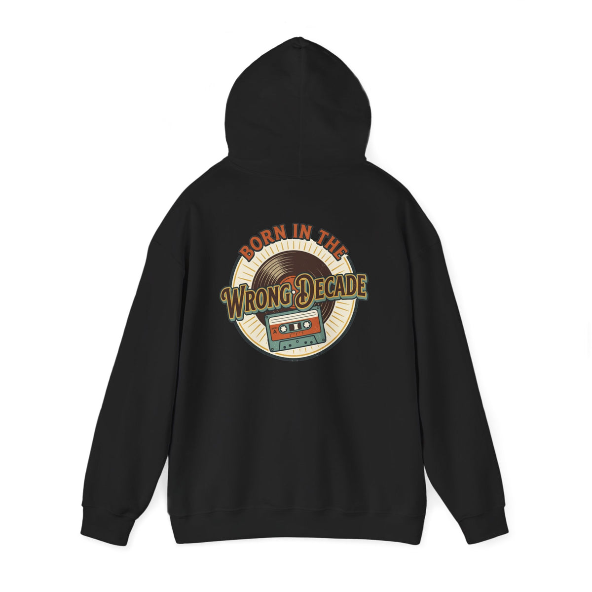 Hoodie — "Born in the Wrong Decade" Retro Cassette Vintage 70s-80s Graphic