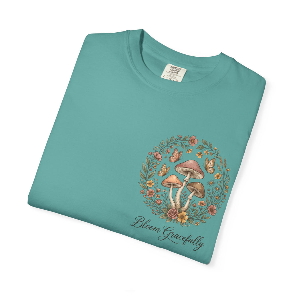 Mushroom Resilience T-shirt — “If Mushrooms Can Grow Through Shit, So Can You!”
