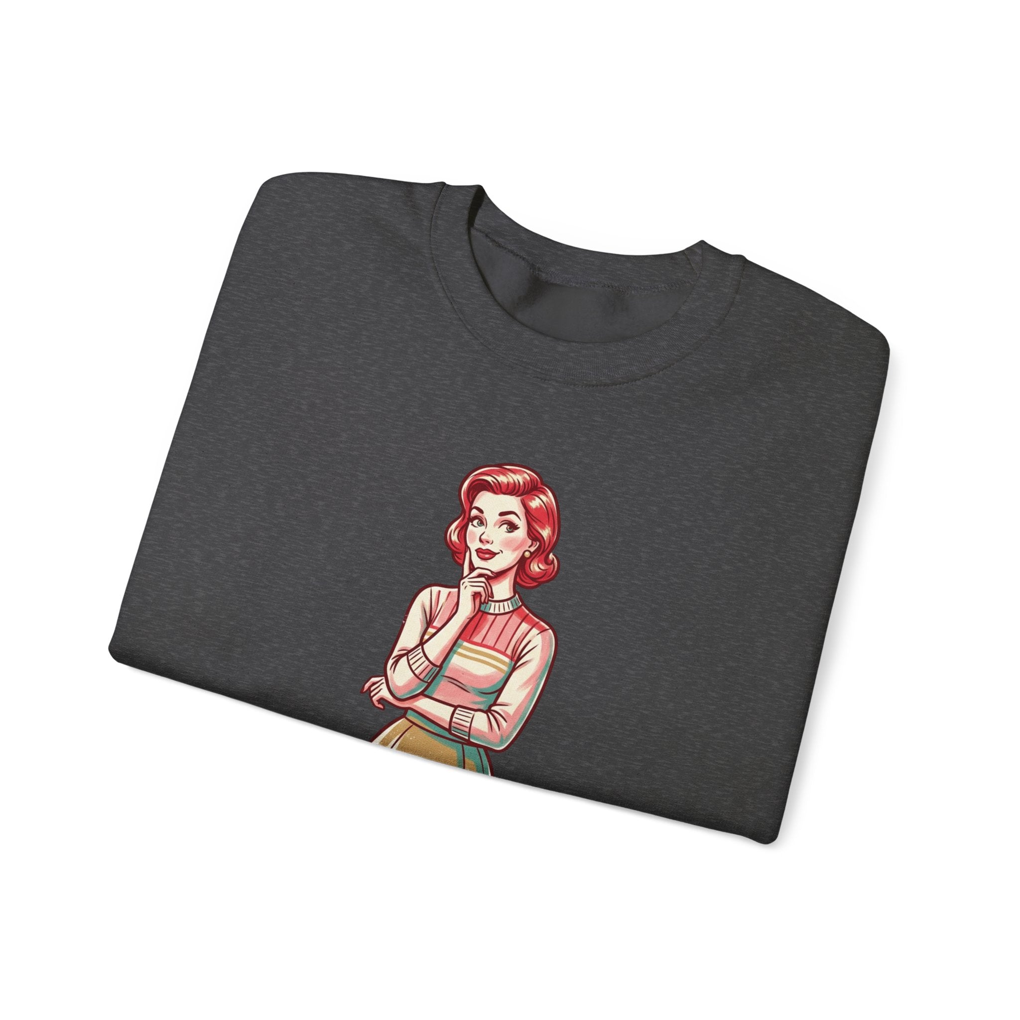 Crewneck Sweatshirt — Retro Housewife "fun-filled lollipop triple dipped in psycho" Graphic