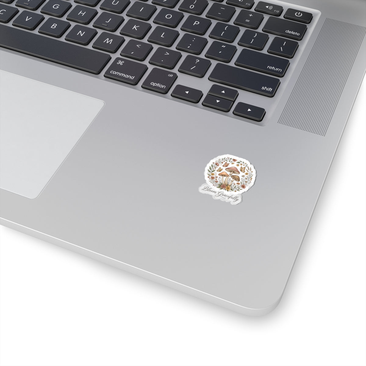 Mushroom Floral Sticker — "Bloom Gracefully" Kiss-Cut Vinyl Decal