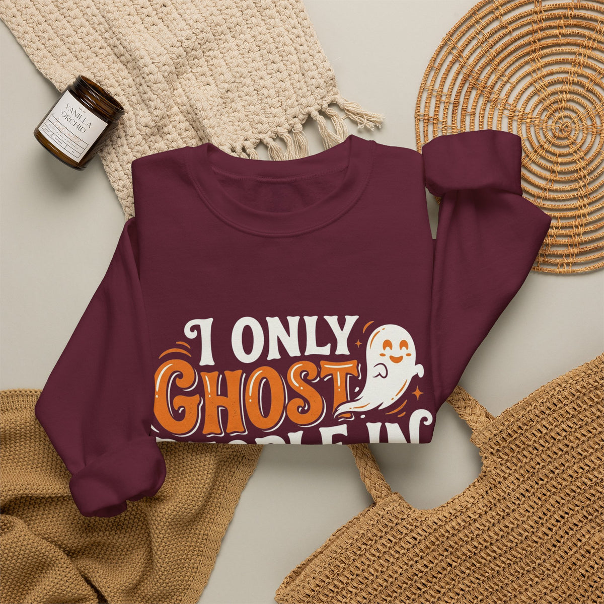 October Ghost Sweatshirt — 'I Only Ghost People in October' Halloween Crewneck