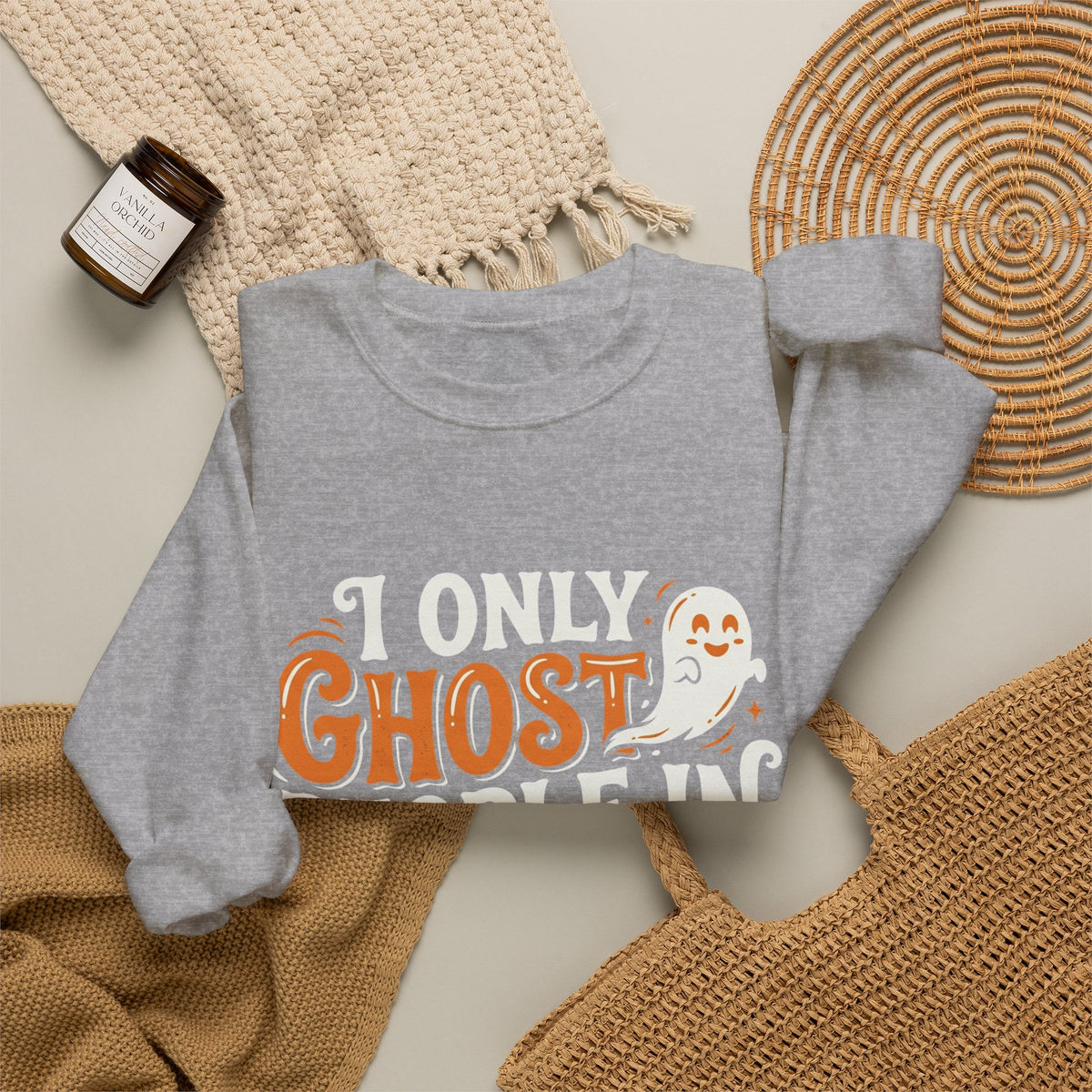 Halloween Sweatshirt - "I Only Ghost People in October" Crewneck