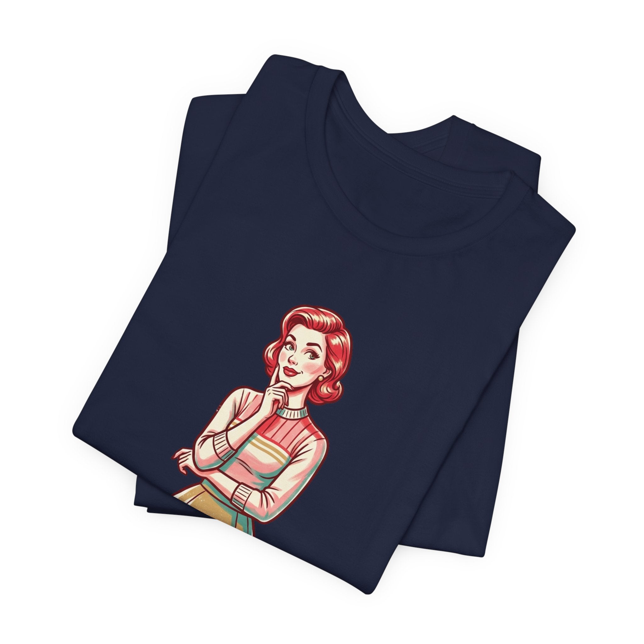 T-Shirt — Retro Mom Graphic Tee: “Well, aren’t you just a fun-filled lollipop triple dipped in psycho…”