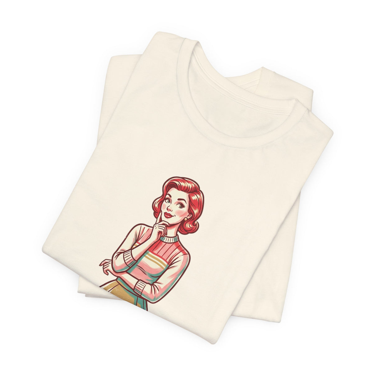 T-Shirt — Retro Mom Graphic Tee: “Well, aren’t you just a fun-filled lollipop triple dipped in psycho…”
