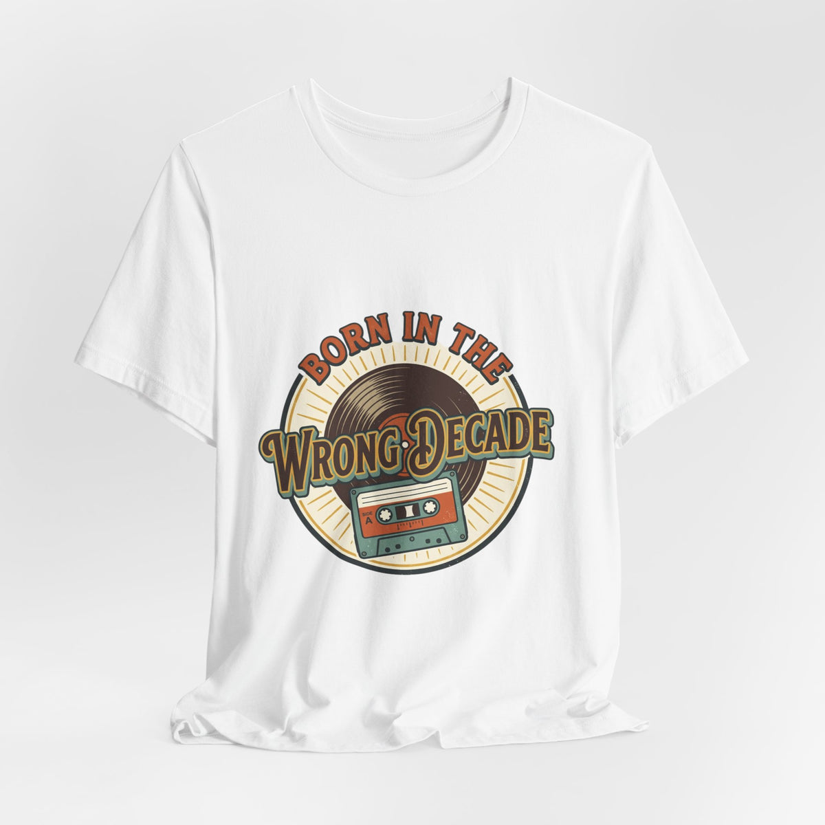 Born in the Wrong Decade T-Shirt — Retro Cassette Vintage Tee