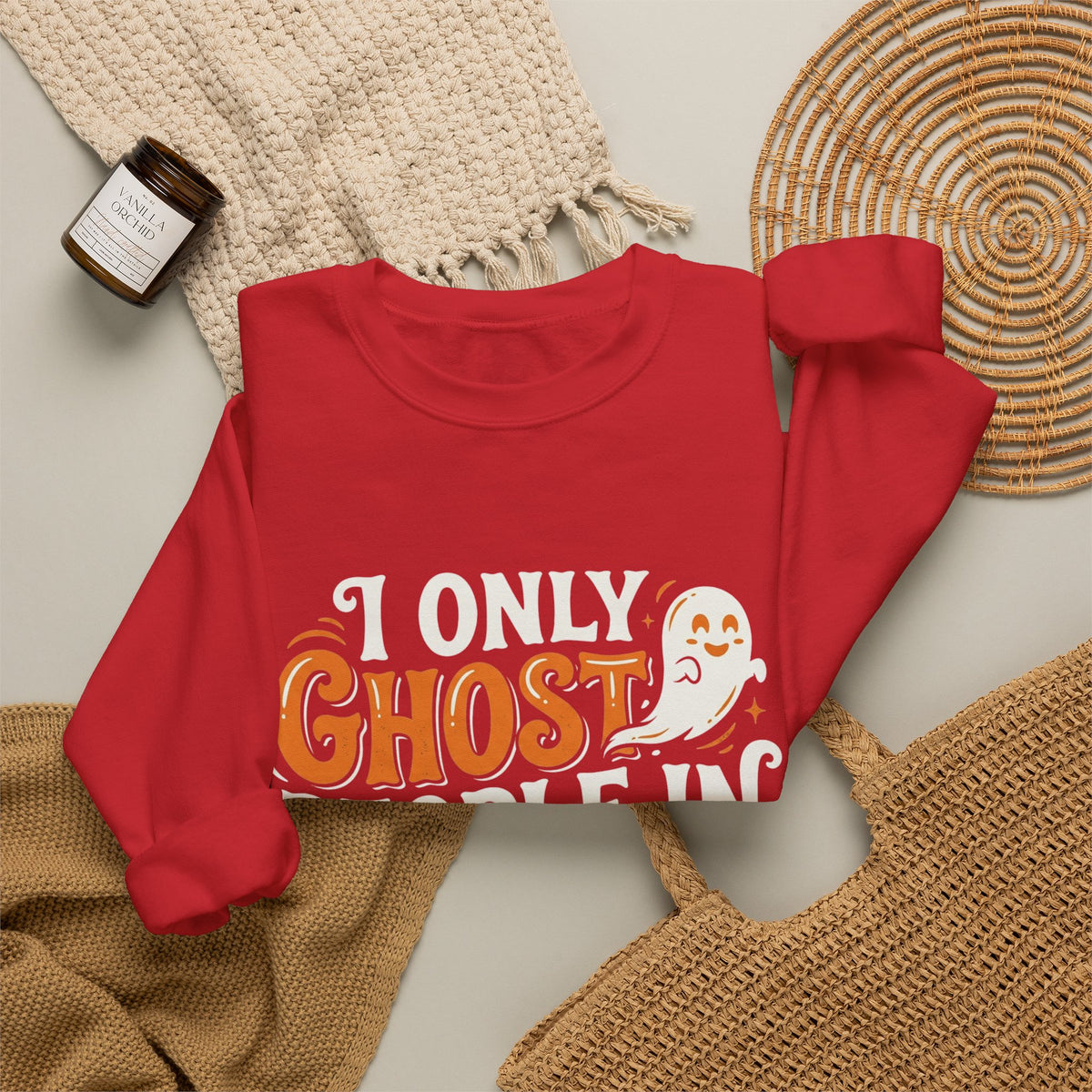 October Ghost Sweatshirt — 'I Only Ghost People in October' Halloween Crewneck