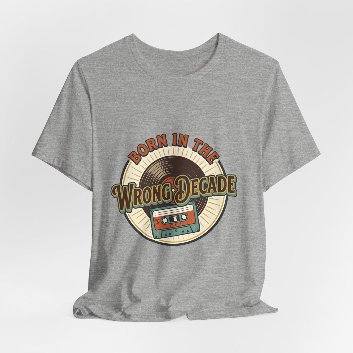 Born in the Wrong Decade T-Shirt — Retro Cassette Vintage Tee