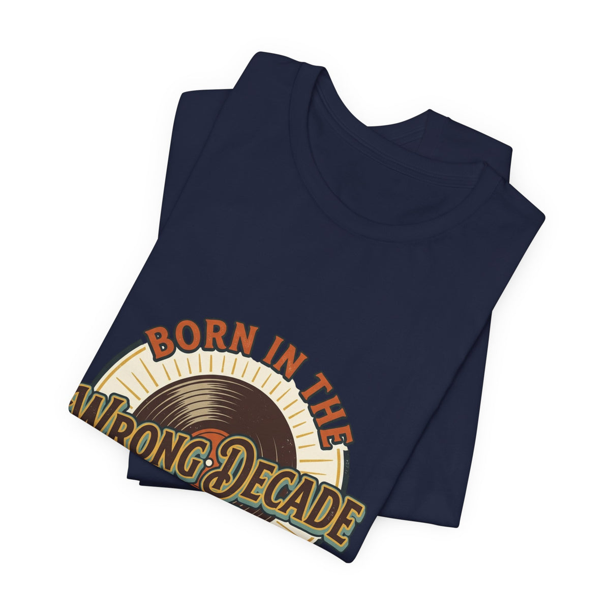 Born in the Wrong Decade T-Shirt — Retro Cassette Vintage Tee
