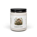 Inspirational Mushroom Soy Candle — "If mushrooms can grow through shit, so can you." — 9 oz