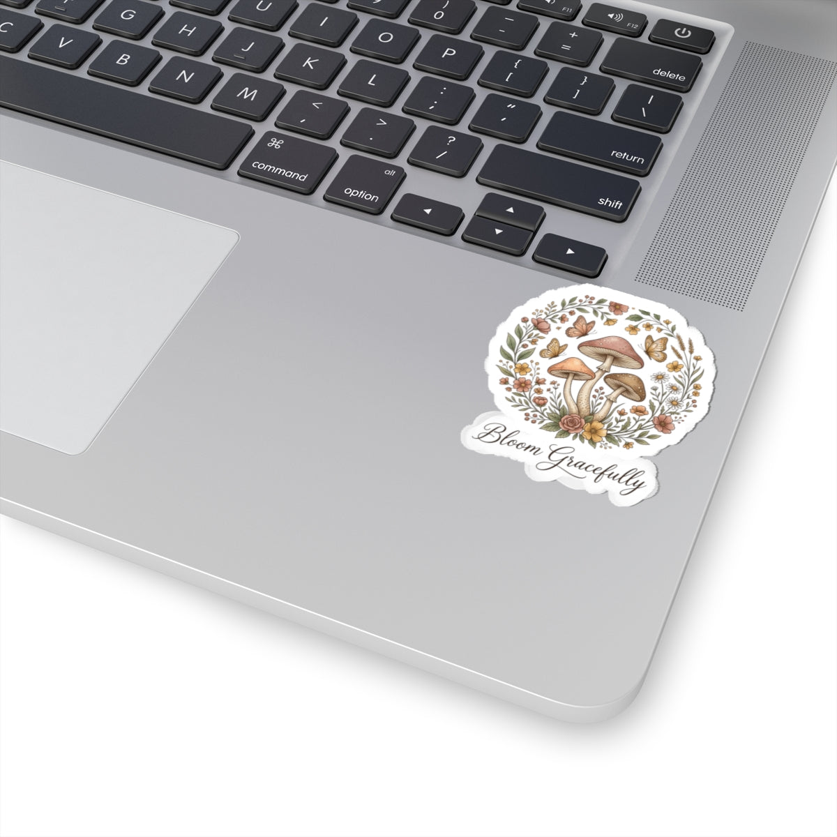 Mushroom Floral Sticker — "Bloom Gracefully" Kiss-Cut Vinyl Decal
