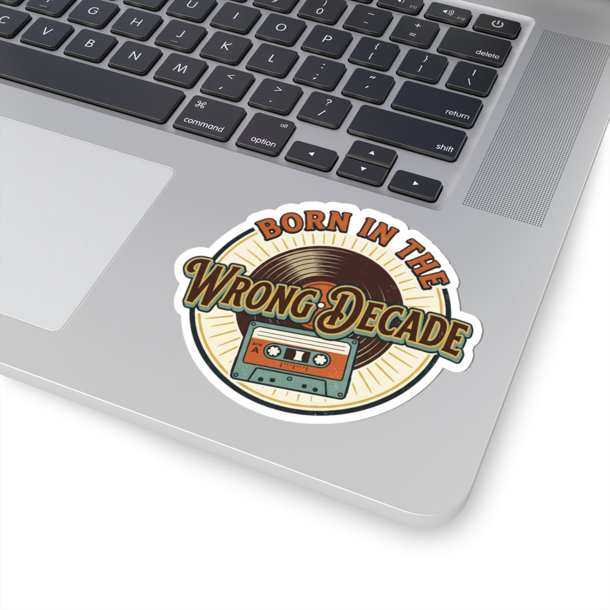 Born in the Wrong Decade Kiss-Cut Sticker — Retro Vinyl & Cassette Design