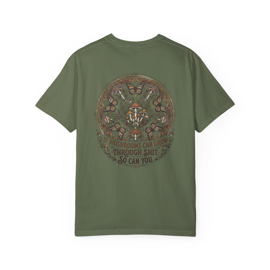 If Mushrooms Can Grow Through Shit T-shirt | Psychedelic Mushroom Design