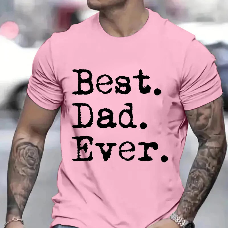Best Dad Ever T Shirt for Men Father Family Husband Grandad Funny Birthday Gift Graphic Streetwear Short Sleeve T-shirt Summer