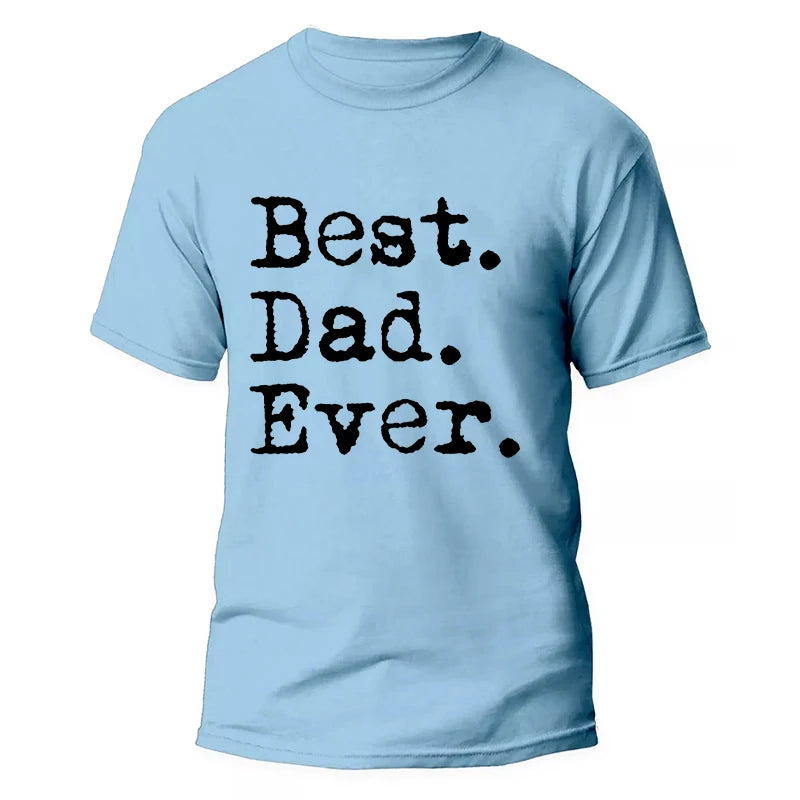 Best Dad Ever T Shirt for Men Father Family Husband Grandad Funny Birthday Gift Graphic Streetwear Short Sleeve T-shirt Summer