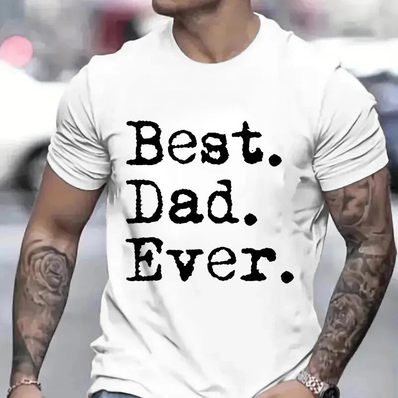 Best Dad Ever T Shirt for Men Father Family Husband Grandad Funny Birthday Gift Graphic Streetwear Short Sleeve T-shirt Summer